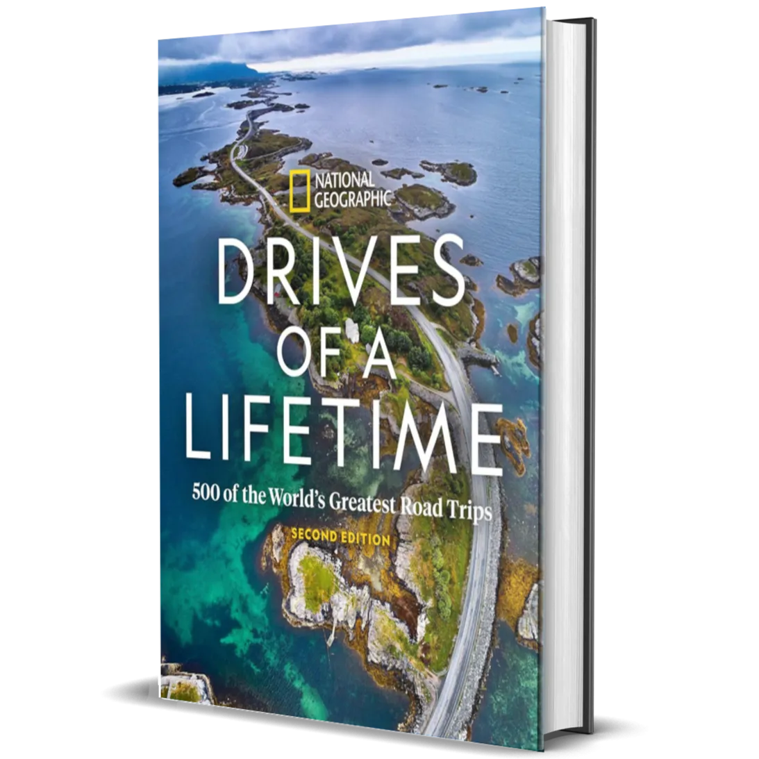 Drives of a Lifetime 2nd Edition: 500 of the World's Greatest Road Trips